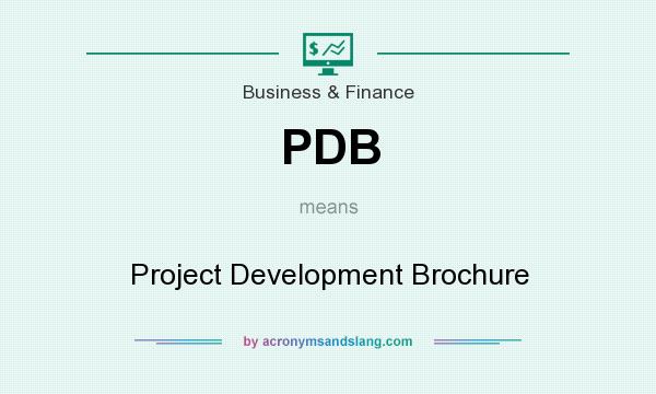 What does PDB mean? It stands for Project Development Brochure