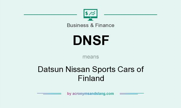 What does DNSF mean? It stands for Datsun Nissan Sports Cars of Finland