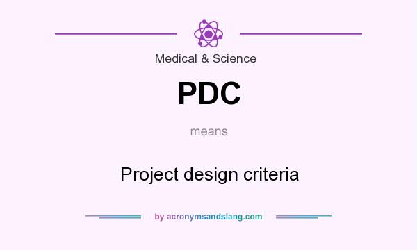 What does PDC mean? It stands for Project design criteria