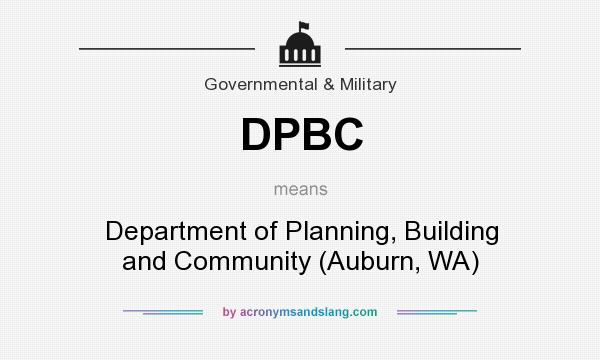 What does DPBC mean? It stands for Department of Planning, Building and Community (Auburn, WA)