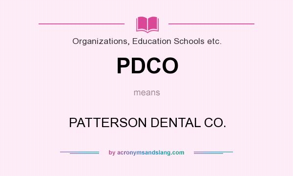 What does PDCO mean? It stands for PATTERSON DENTAL CO.