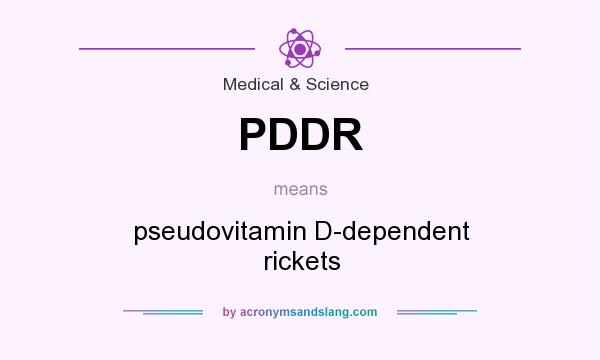 What does PDDR mean? It stands for pseudovitamin D-dependent rickets