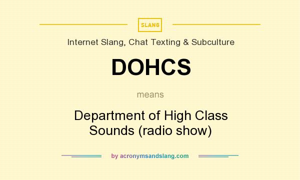What does DOHCS mean? It stands for Department of High Class Sounds (radio show)