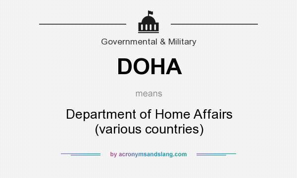 What does DOHA mean? It stands for Department of Home Affairs (various countries)