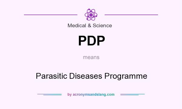 What does PDP mean? It stands for Parasitic Diseases Programme