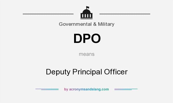 What does DPO mean? It stands for Deputy Principal Officer