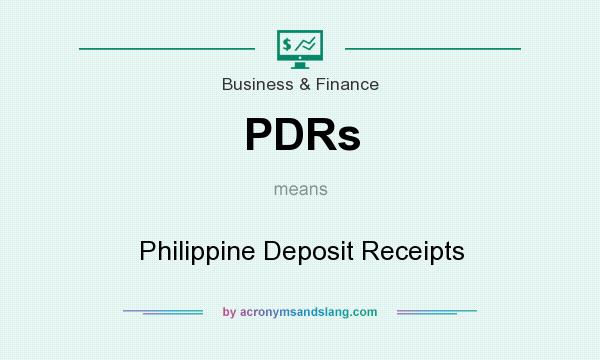 What does PDRs mean? It stands for Philippine Deposit Receipts