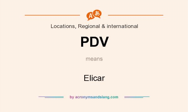 What does PDV mean? It stands for Elicar