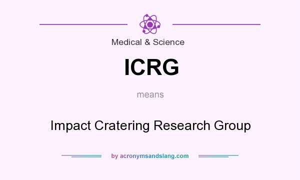 What does ICRG mean? It stands for Impact Cratering Research Group