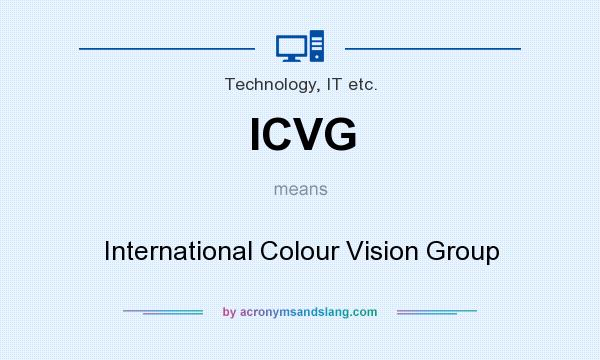 What does ICVG mean? It stands for International Colour Vision Group