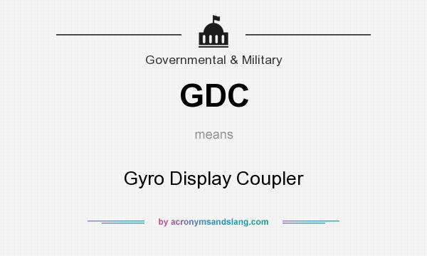 What does GDC mean? It stands for Gyro Display Coupler