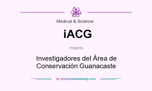 What does iACG mean? It stands for Investigadores del Área de Conservación Guanacaste