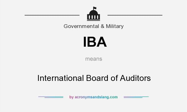 What does IBA mean? It stands for International Board of Auditors