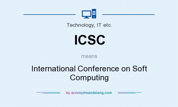 What does ICSC mean? It stands for International Conference on Soft Computing