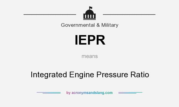 What does IEPR mean? It stands for Integrated Engine Pressure Ratio