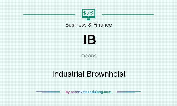 What does IB mean? It stands for Industrial Brownhoist