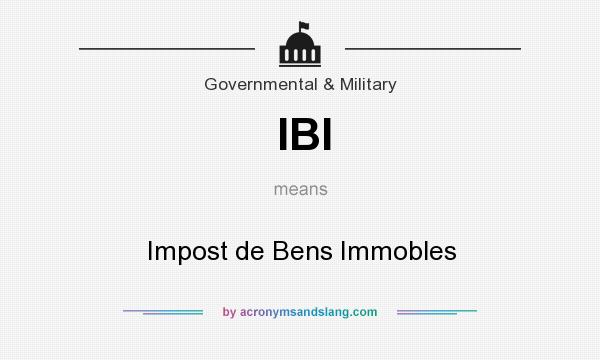 What does IBI mean? It stands for Impost de Bens Immobles