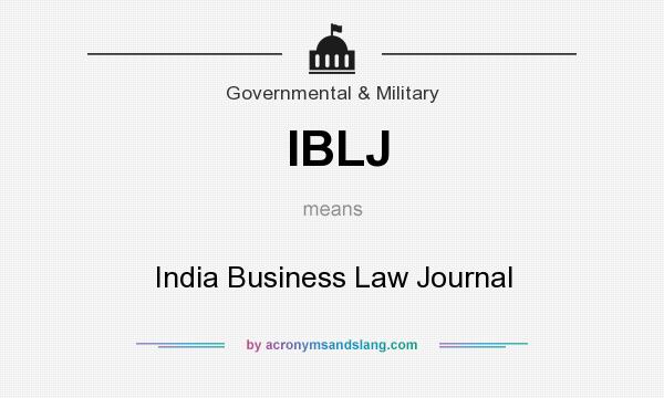 What does IBLJ mean? It stands for India Business Law Journal