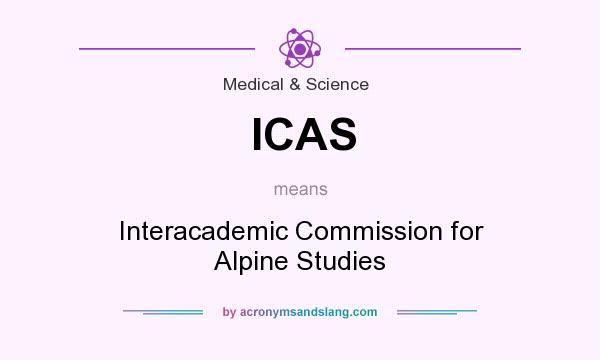 What does ICAS mean? It stands for Interacademic Commission for Alpine Studies