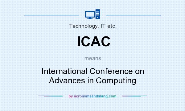 What does ICAC mean? It stands for International Conference on Advances in Computing