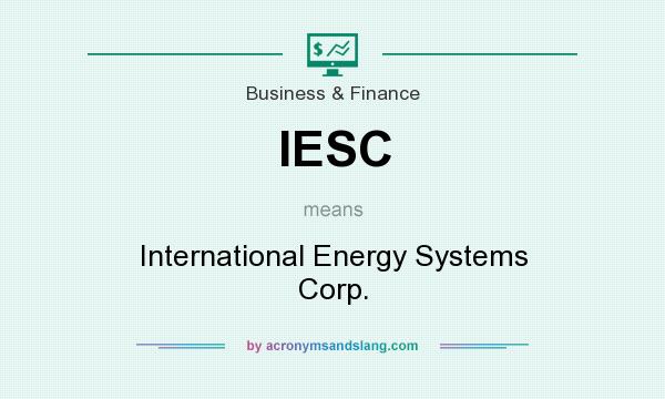 What does IESC mean? It stands for International Energy Systems Corp.