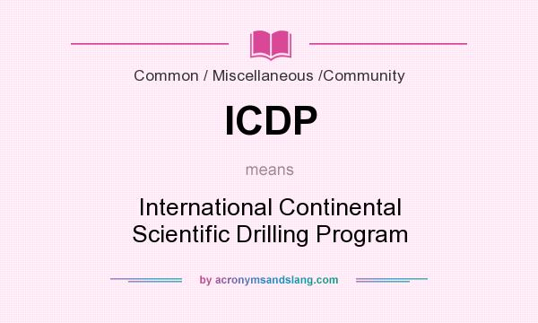 What does ICDP mean? It stands for International Continental Scientific Drilling Program