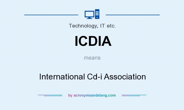 What does ICDIA mean? It stands for International Cd-i Association