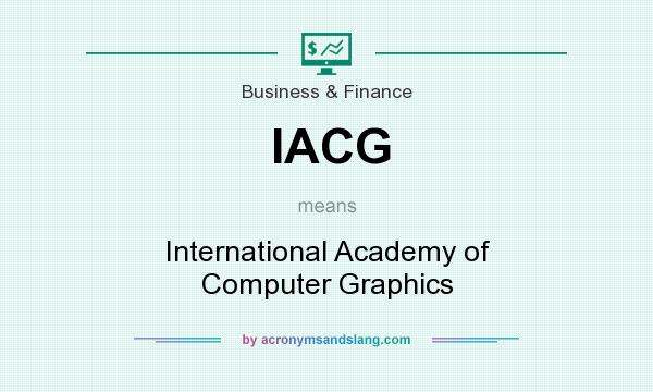 What does IACG mean? It stands for International Academy of Computer Graphics