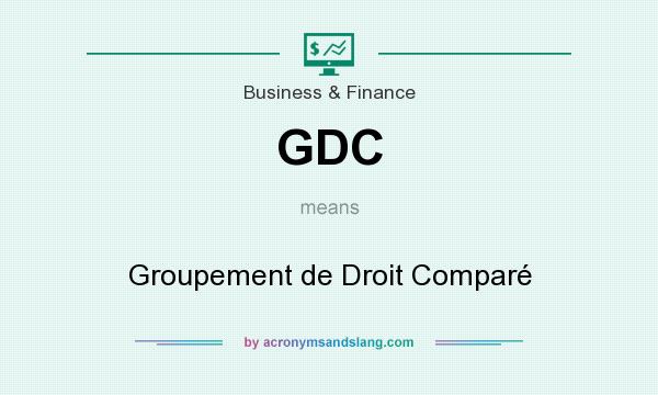 What does GDC mean? It stands for Groupement de Droit Comparé