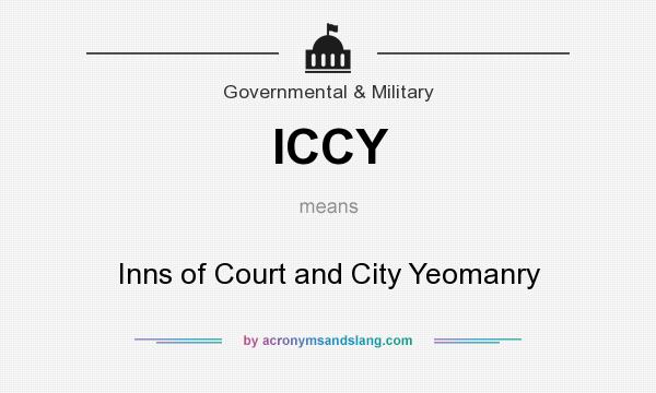 What does ICCY mean? It stands for Inns of Court and City Yeomanry