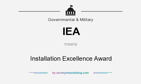 What does IEA mean? It stands for Installation Excellence Award