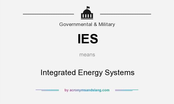 What does IES mean? It stands for Integrated Energy Systems