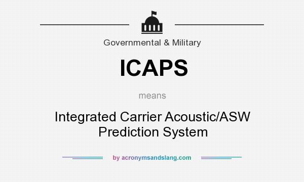 What does ICAPS mean? It stands for Integrated Carrier Acoustic/ASW Prediction System