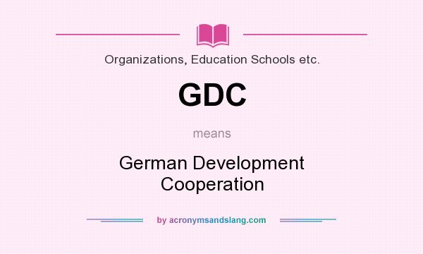 What does GDC mean? It stands for German Development Cooperation