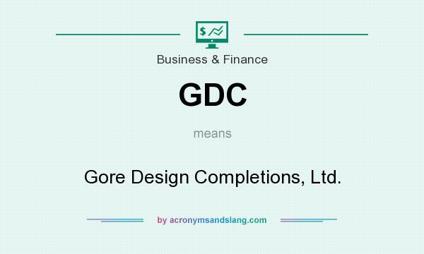 What does GDC mean? It stands for Gore Design Completions, Ltd.