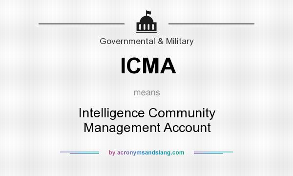 What does ICMA mean? It stands for Intelligence Community Management Account