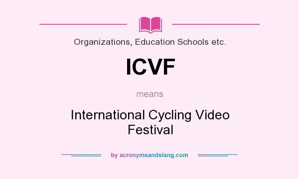 What does ICVF mean? It stands for International Cycling Video Festival