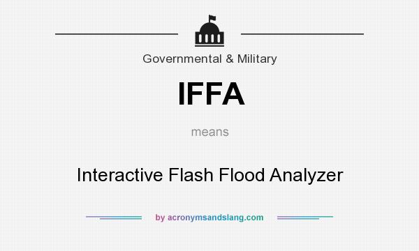 What does IFFA mean? It stands for Interactive Flash Flood Analyzer