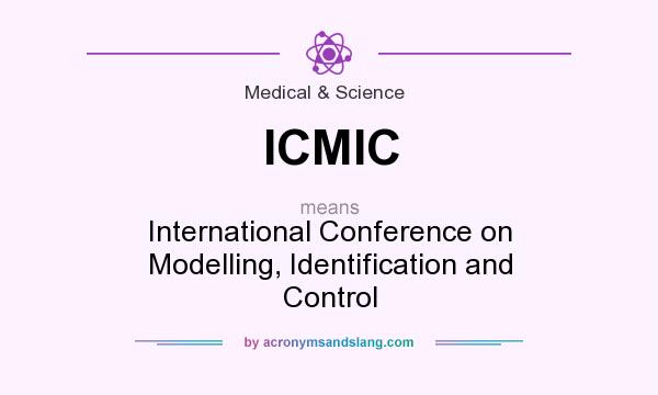 What does ICMIC mean? It stands for International Conference on Modelling, Identification and Control