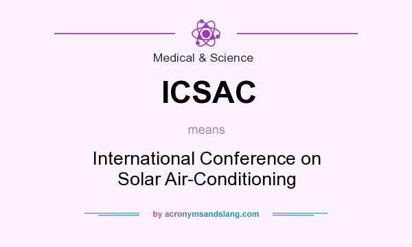 What does ICSAC mean? It stands for International Conference on Solar Air-Conditioning