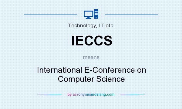 What does IECCS mean? It stands for International E-Conference on Computer Science