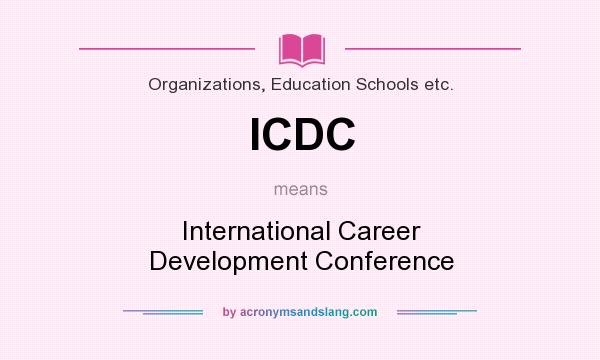 What does ICDC mean? It stands for International Career Development Conference