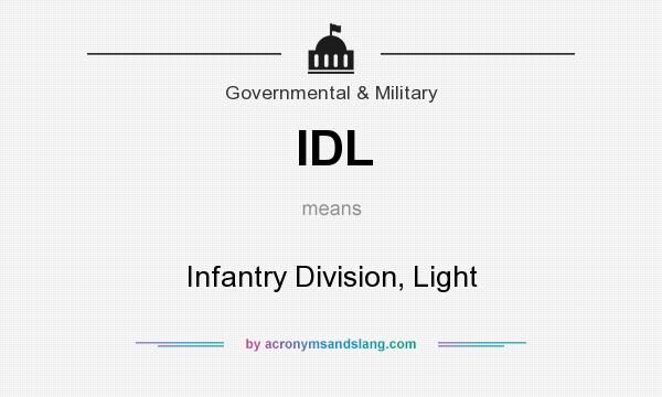 What does IDL mean? It stands for Infantry Division, Light