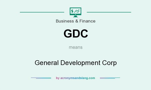 What does GDC mean? It stands for General Development Corp