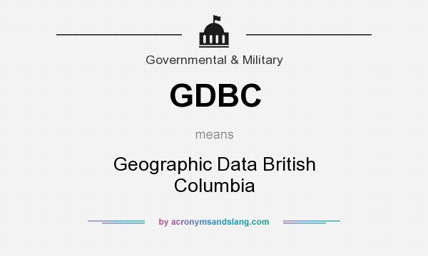 What does GDBC mean? It stands for Geographic Data British Columbia