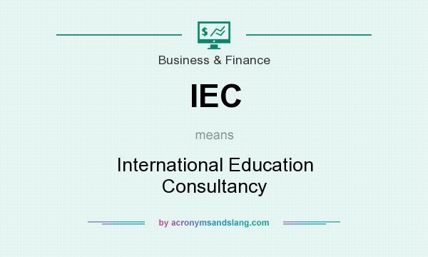 What does IEC mean? It stands for International Education Consultancy