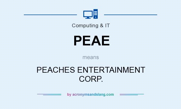 What does PEAE mean? It stands for PEACHES ENTERTAINMENT CORP.