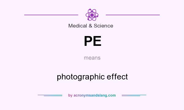 What does PE mean? It stands for photographic effect