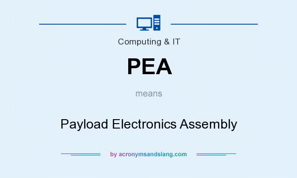 What does PEA mean? It stands for Payload Electronics Assembly