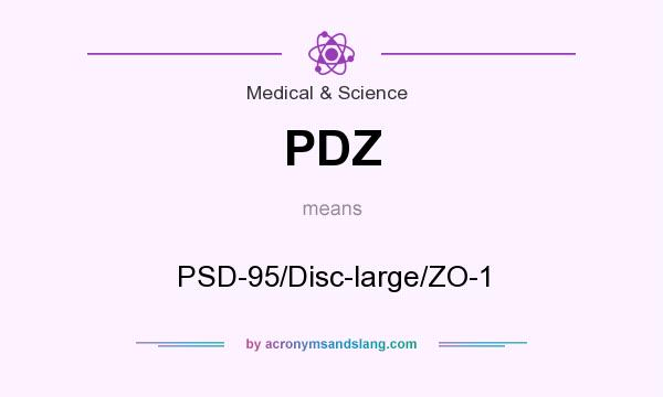 What does PDZ mean? It stands for PSD-95/Disc-large/ZO-1